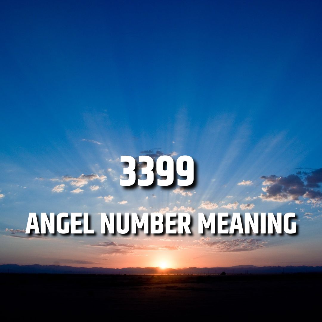 3399-angel-number-spiritual-meaning