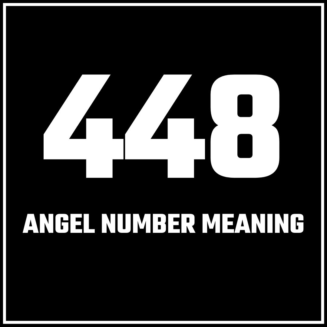 448-angel-number-a-message-of-love-opportunity-abundance